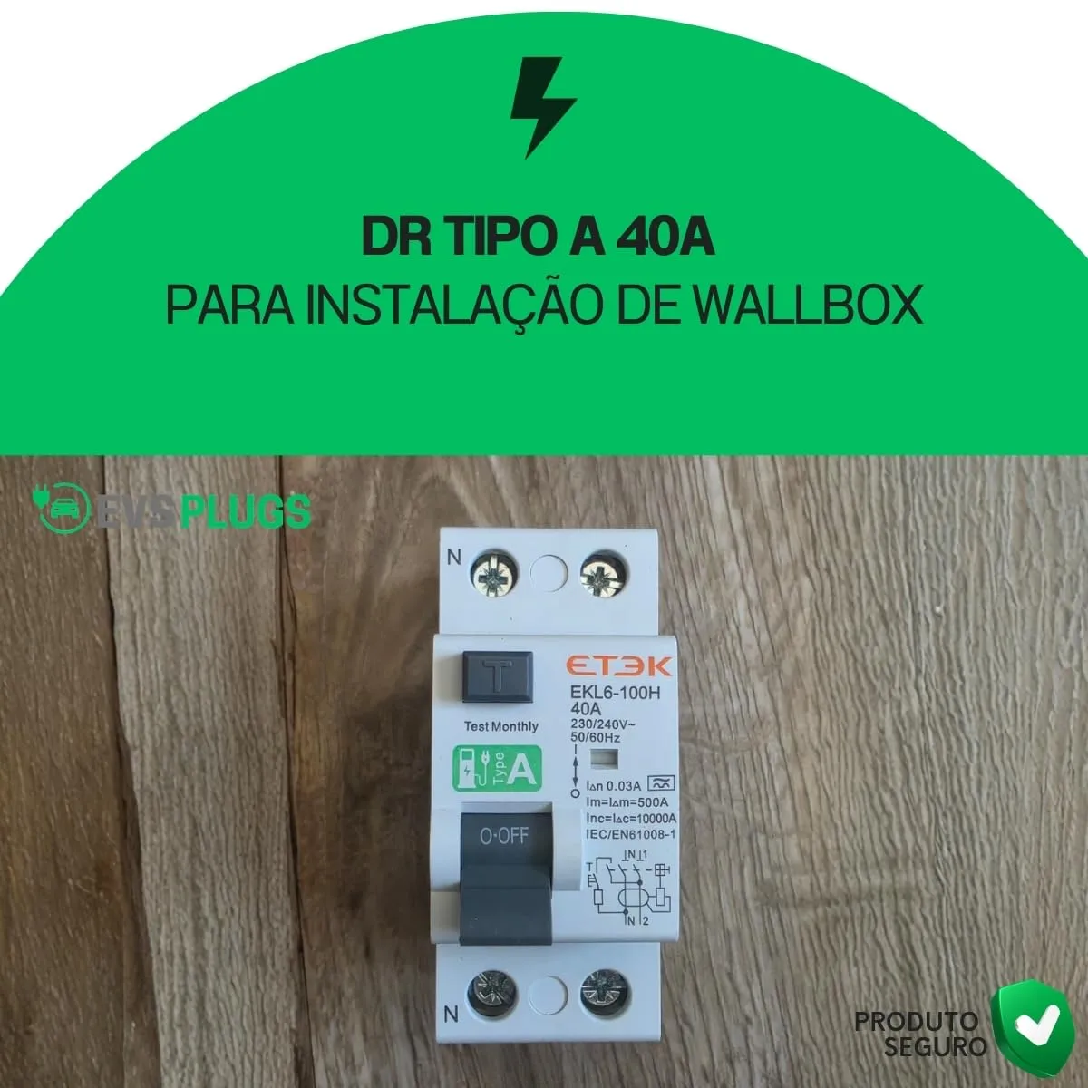 IDR TIPOA 40A PARA PROTEÇÃO DE WALLBOX CARREGADOR VEICULAR